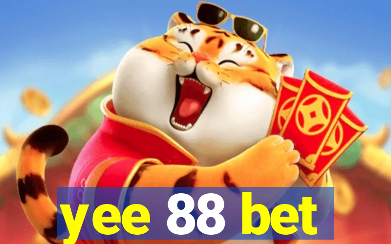 yee 88 bet